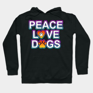 Peace Love Dogs Hoodie